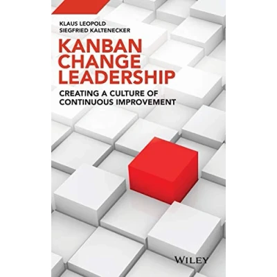 Abbildung von Kanban Change Leadership: Creating a Culture of Continuous Improvement