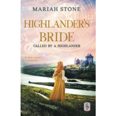 Abbildung von Highlander&#039;s Bride: a Scottish Historical Time Travel Romance (Called by Highlander, Band 7)