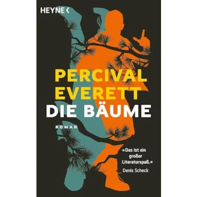Abbildung von Die Bäume: Roman Auf der Shortlist für den Booker Prize 2022