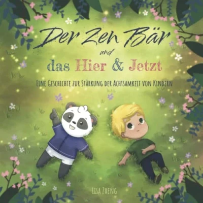 Abbildung von der Zen Bär und das Hier &amp; Jetzt: Eine Geschichte zur Stärkung Achtsamkeit von Kindern