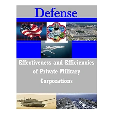 Abbildung von Effectiveness and Efficiencies of Private Military Corporations (Defense)