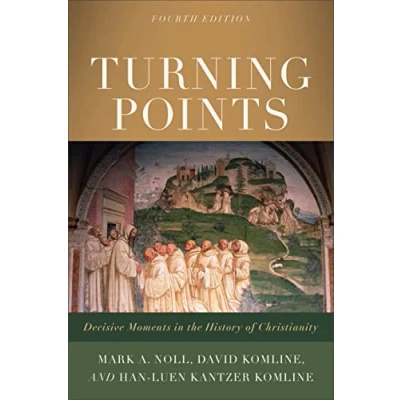 Abbildung von Turning Points: Decisive Moments in the History of Christianity
