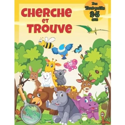 Abbildung von Cherche et trouve des tout petits: Jeux éducatif pour apprendre les animaux leurs noms, Livre enfants 2 5 ans .