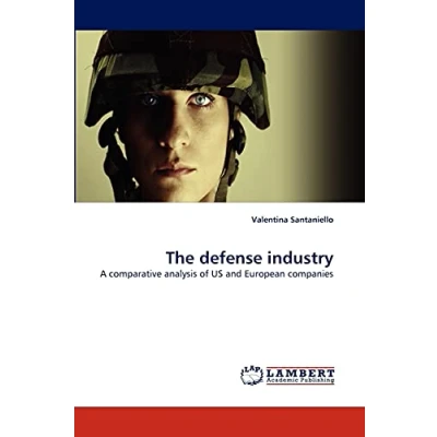 Abbildung von The defense industry: A comparative analysis of US and European companies