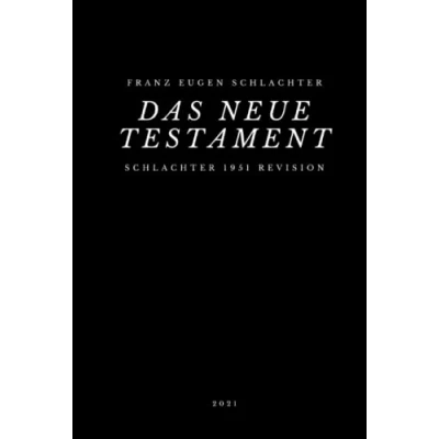 Abbildung von Schlachter 1951 Revision: Das Neue Testament