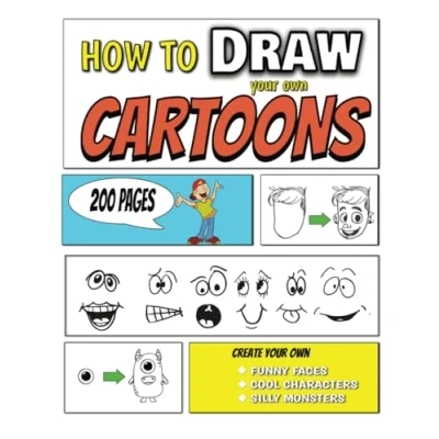 Abbildung von How to Draw Your Own Cartoons: Simple Step by Step, Learn Draw, Funny Faces, Cool Characters and Silly Monsters All Ages