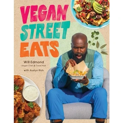 Abbildung von Vegan Street Eats: The Best Plant based Versions of Burgers, Wings, Tacos, Gyros and More