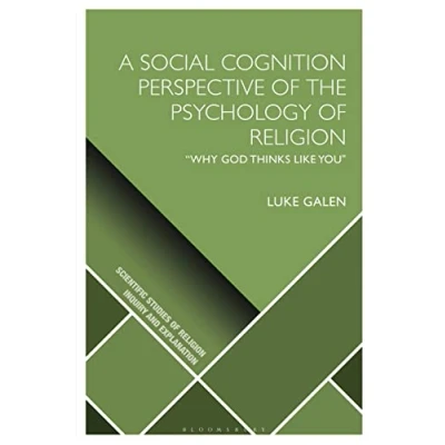 Abbildung von A Social Cognition Perspective of the Psychology Religion: &quot;Why God Thinks Like You&quot; (Scientific Studies Inquiry and Explanation)