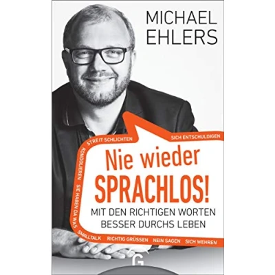 Abbildung von Nie wieder sprachlos!: Mit den richtigen Worten besser durchs Leben