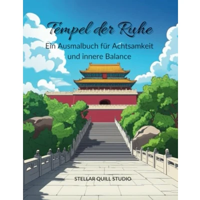 Abbildung von Tempel der Ruhe: Ein Ausmalbuch für Achtsamkeit und innere Balance (Farben Stille, Band 1)