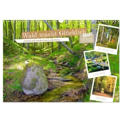 Abbildung von Wald macht glücklich (Wandkalender 2025 DIN A3 quer), CALVENDO Monatskalender