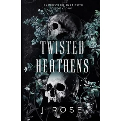 Abbildung von Twisted Heathens: A Dark Reverse Harem Romance (Blackwood Institute, Band 1)