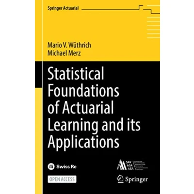 Abbildung von Statistical Foundations of Actuarial Learning and its Applications (Springer Actuarial)