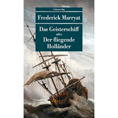 Abbildung von Das Geisterschiff oder Der fliegende Holländer: Roman (Unionsverlag Taschenbücher)