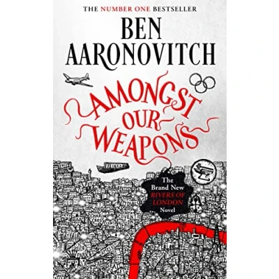 Abbildung von Amongst Our Weapons: Book 9 in the #1 bestselling Rivers of London series (A novel)