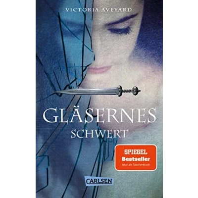 Abbildung von Gläsernes Schwert (Die Farben des Blutes 2): Spannende Romantasy facettenreich, aufregend und schnell