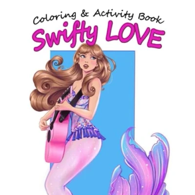 Abbildung von Swifty LOVE Coloring &amp; Activity Book: 50+ Pages, Activities, Tour Facts and Mysteries (Original Design) for Fan, Adults, Teens Kids