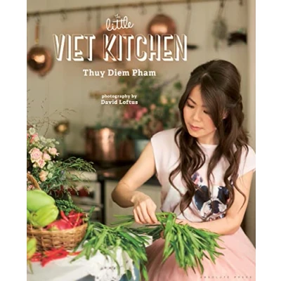 Abbildung von The Little Viet Kitchen: Over 100 authentic and delicious Vietnamese recipes