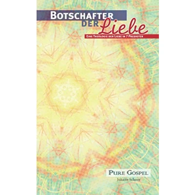 Abbildung von Botschafter der Liebe: Eine Theologie Liebe in sieben Kapiteln