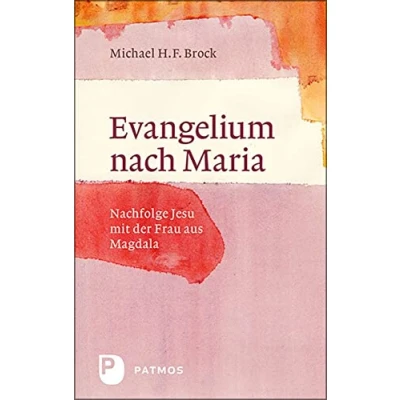 Abbildung von Evangelium nach Maria: Nachfolge Jesu mit der Frau aus Magdala