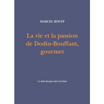 Abbildung von la vie et passion de Dodin Bouffant, gourmet