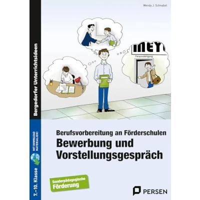 Abbildung von Bewerbung und Vorstellungsgespräch: Berufsvorbereitung an Förderschulen (7. bis 10. Klasse)