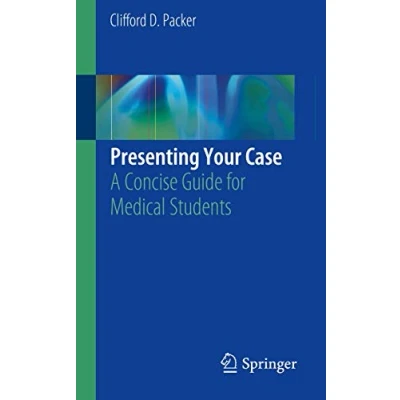 Abbildung von Presenting Your Case: A Concise Guide for Medical Students