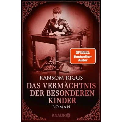 Abbildung von Das Vermächtnis der besonderen Kinder: Roman Hochwertig ausgestattete Ausgabe von SPIEGEL Bestseller Autor
