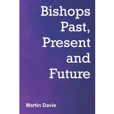 Abbildung von Bishops Past, Present and Future