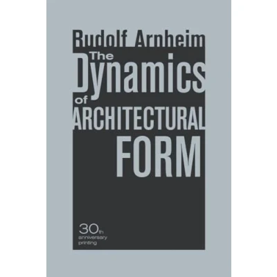 Abbildung von The Dynamics of Architectural Form, 30th Anniversary Edition