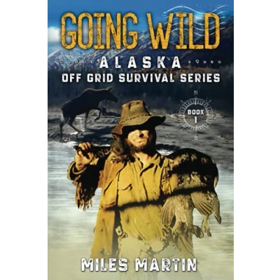 Abbildung von Going Wild: The Alaska Off Grid Survival Series