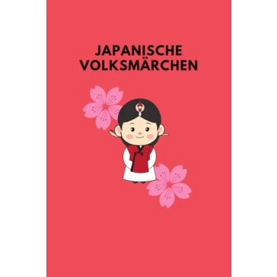 Abbildung von Japanische Volksmärchen: 50 Faszinierende Legenden und Geschichten aus der alten Welt