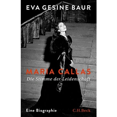 Abbildung von Maria Callas: Die Stimme der Leidenschaft