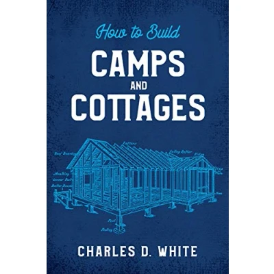 Abbildung von How to Build Camps and Cottages (Dover Crafts: Building &amp; Construction)