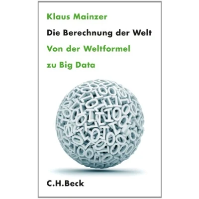 Abbildung von Die Berechnung der Welt: Von Weltformel zu Big Data