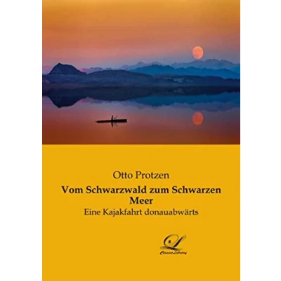 Abbildung von Vom Schwarzwald zum Schwarzen Meer: Eine Kajakfahrt donauabwärts
