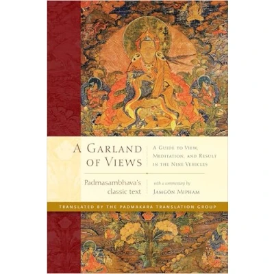 Abbildung von A Garland of Views: Guide to View, Meditation, and Result in the Nine Vehicles