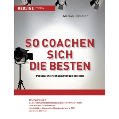 Abbildung von So coachen sich die Besten: Persönliche Höchstleistungen erzielen