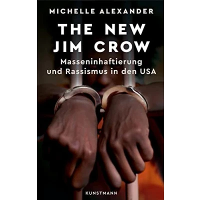 Abbildung von The New Jim Crow: Masseninhaftierung und Rassismus in den USA