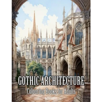 Abbildung von Gothic Architecture: Colouring Books for Adults with Peaceful Cathedral, Charming Archway, Beautiful Castle, and Much More