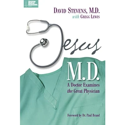 Abbildung von Jesus, M.D.: A Doctor Examines the Great Physician