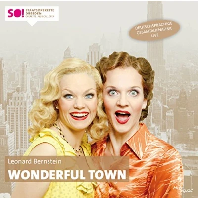 Abbildung von Wonderful Town Das Musical Deutschsprachige Gesamtaufnahme Live