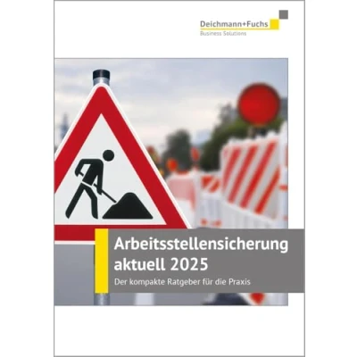 Abbildung von Arbeitsstellensicherung aktuell 2025: Der kompakte Ratgeber für die Praxis