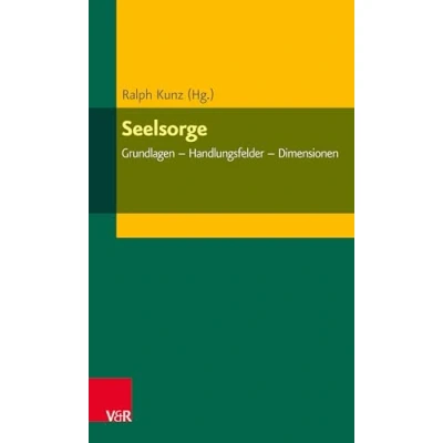Abbildung von Seelsorge: Grundlagen Handlungsfelder Dimensionen (ELEMENTAR. Arbeitsfelder im Pfarramt)