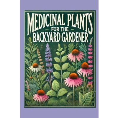 Abbildung von No Big Deal: Medicinal Plants for the Backyard Gardener: Growing, Harvesting, and Using Plants: A Comprehensive Guide to Sustainable Herbal Remedies, Organic Gardening, Natural Wellness