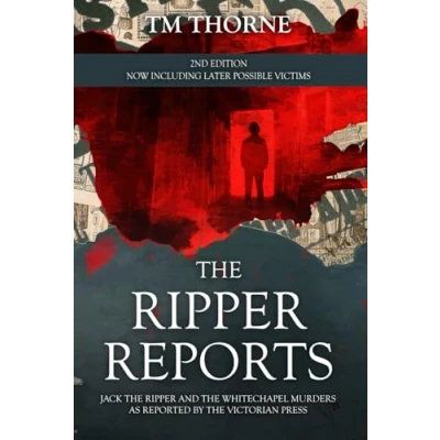 Abbildung von the Ripper Reports: Jack and Whitechapel Murders as reported by Victorian Press (The Newspaper Reports Series)
