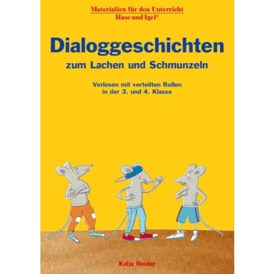 Abbildung von Dialoggeschichten zum Lachen und Schmunzeln: Vorlesen mit verteilten Rollen in der 3. 4. Klasse