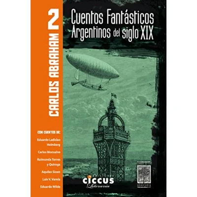 Abbildung von CUENTOS FANTASTICOS ARGENTINOS DEL SIGLO XIX TOMO 2