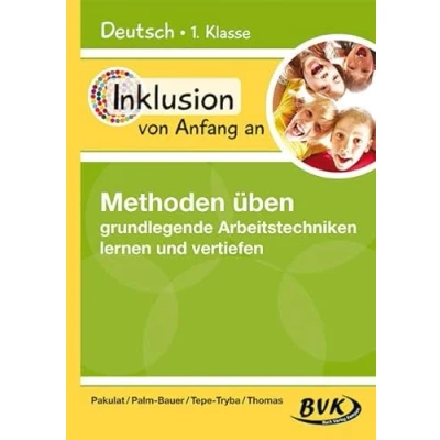 Abbildung von Inklusion von Anfang an: Deutsch Methoden üben grundlegende Arbeitstechniken lernen und vertiefen