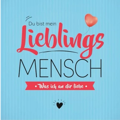 Abbildung von Du bist mein Lieblingsmensch Was ich an dir liebe: Freundebuch zum Ausfüllen und Verschenken